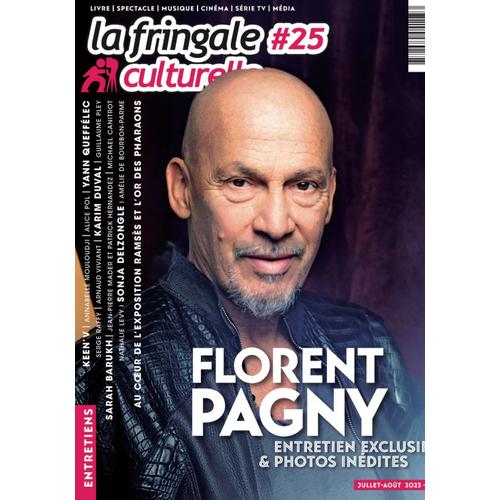La Fringale Culturelle N° 25 Florent Pagny/Keen'v/Patrick Hernandez/Mader/Pancol/Queffelec/Annabelle Mouloudji/Georges Lang