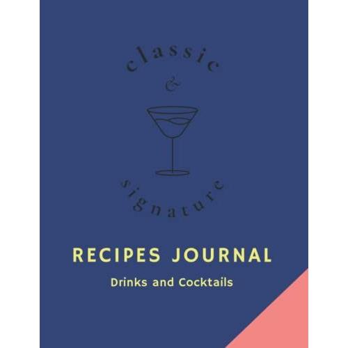 Cocktails Recipe Journal Blank Template: Cocktail And Bar Drinks Recipe Book Organizer. Great Gifts For Bartender, Home Bartending, Mixologists, ... Minimalist. Honu Bookclub.: Cocktails Lover