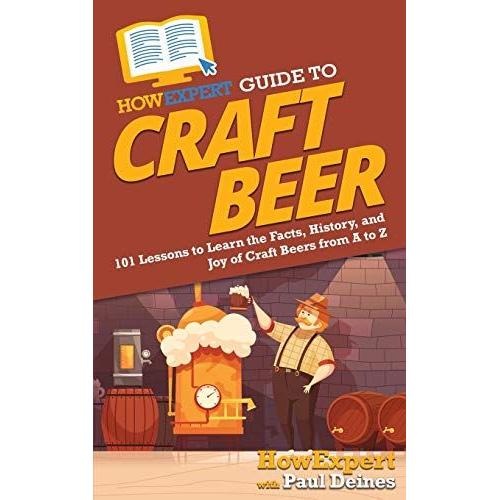 Howexpert Guide To Craft Beer