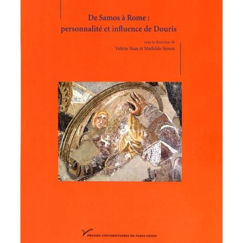 De Samos À Rome : Personnalité Et Influence De Douris