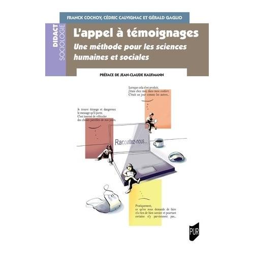 L'appel À Témoignages - Une Méthodologie Pour Les Sciences Humaines Et Sociales