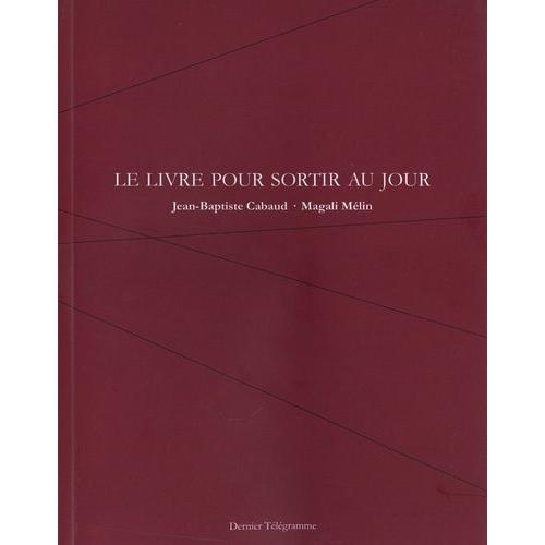 Le Livre Pour Sortir Au Jour