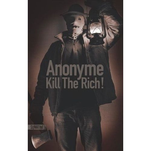 Kill The Rich !