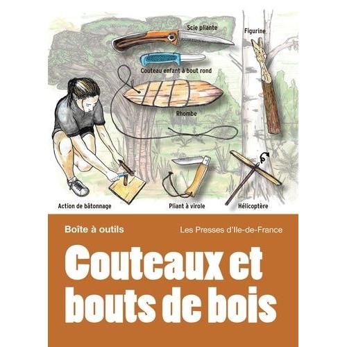 Couteaux Et Bouts De Bois - Pédagogie Et Savoir-Faire