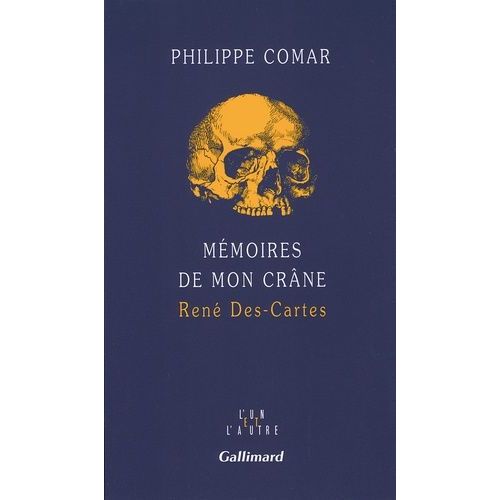 Mémoires De Mon Crâne - René Des-Cartes