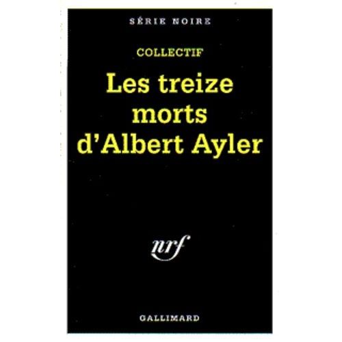 Les Treize Morts D'albert Ayler