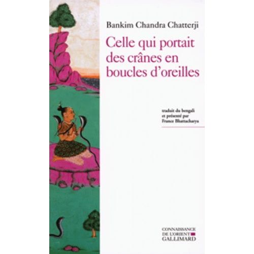 Celle Qui Portait Des Crânes En Boucles D'oreilles (Kapalkundala)