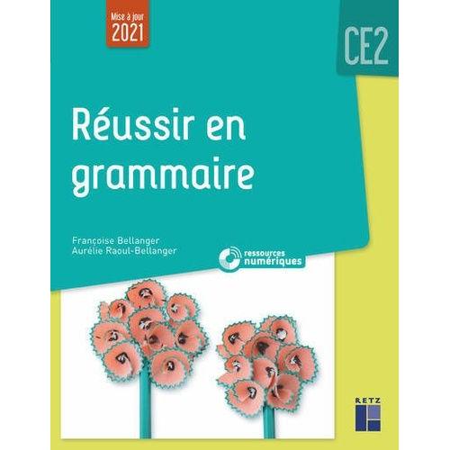 Réussir En Grammaire Ce2