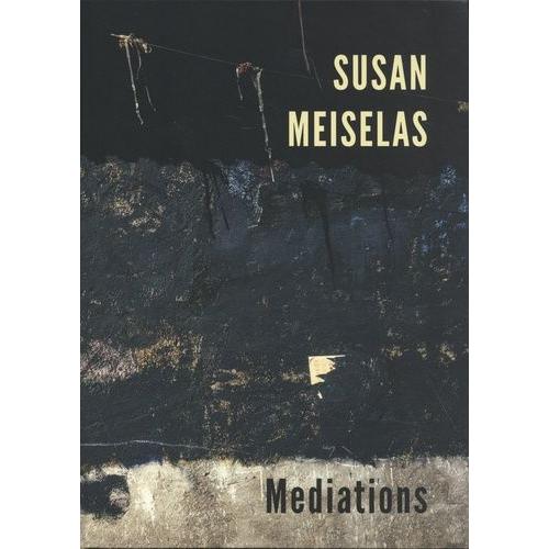 Susan Meiselas - Mediations