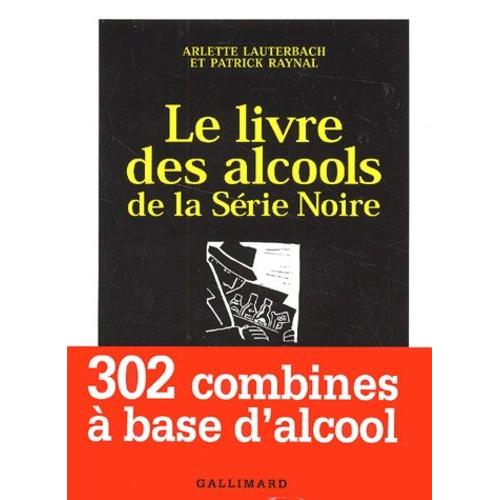 Le Livre Des Alcools De La Série Noire