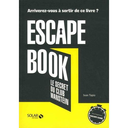 Escape Book - Le Secret Du Club Wanstein