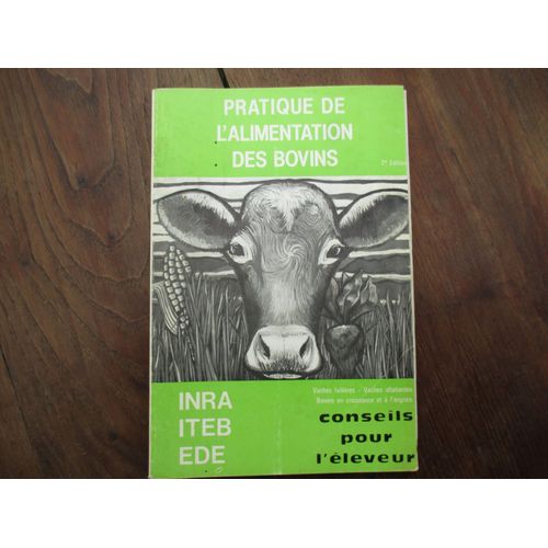 Pratique De L'alimentation Des Bovins