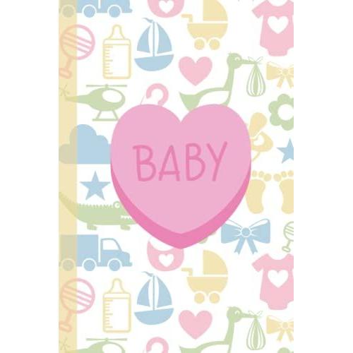 Baby Shower Baby Theme 6x9 Journal 120 Pages College Ruled Cream Paper Soft Cover: Fun Baby Shower Themed Journal