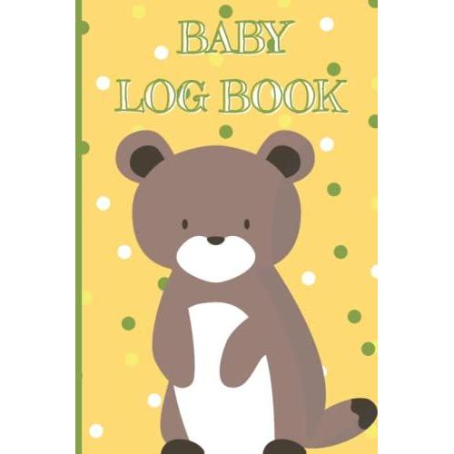 Baby's Daily Log Book: Record Sleep Pattern, Feeding, Diaper Change, Milestones & Medical Information. Perfect For New Parents & Nanny: Baby/Newborn ... Log Book, Sleeping & Baby Health Notebook