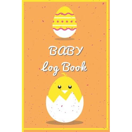 Baby's Daily Log Book: Record Sleep Pattern, Feeding, Diaper Change, Milestones & Medical Information. Perfect For New Parents & Nanny: Baby/Newborn ... Log Book, Sleeping & Baby Health Notebook