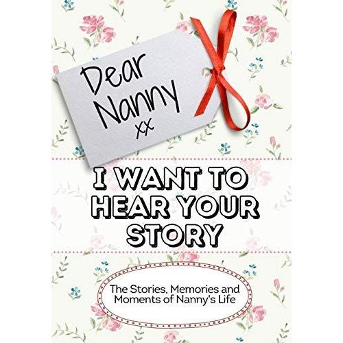 Dear Nanny, I Want To Hear Your Story