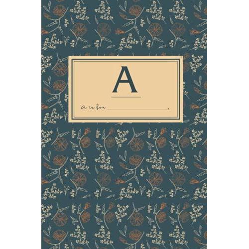 A Monogram Letter Diary: Dark Green And Copper Organic Pattern Vintage-Style Perfect-Bound Diary Journal Lined Notebook (Alphabetic Initials Diary Series)