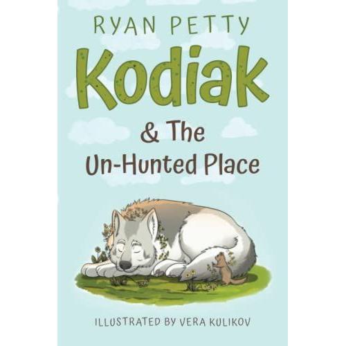 Kodiak & The Un-Hunted Place