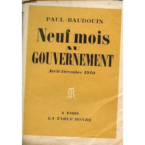 Neuf Mois Au Gouvernement Avril-Décembre 19403.