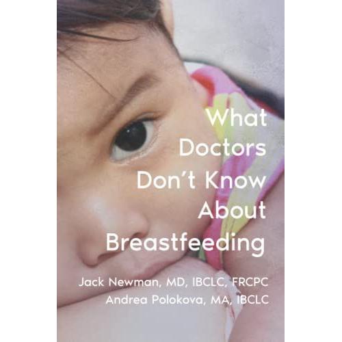 What Doctors Don't Know About Breastfeeding