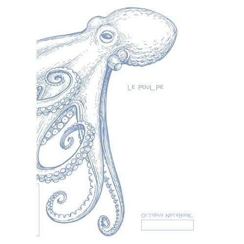 Blue And White Octopus Le Poulpe Notebook (College Ruled): Nautical Beach Journal, 7 X 10 In (B5 17.78 X 25.4 Cm) Composition Book With Wraparound Design