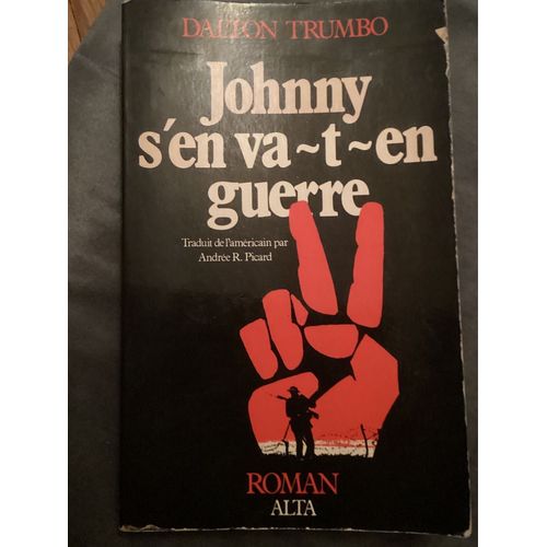 Johnny S’En Va-T-En Guerre Dalton Trumbo