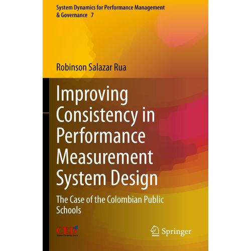 Improving Consistency In Performance Measurement System Design