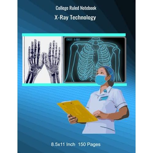 College Ruled Notebook X-Ray Technology: 8.5x11 Inch 150 Pages