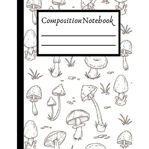 Composition Notebook: Cute Frog Mushroom Hat, Kawaii Cottagecore Aesthetic, College Ruled Notebook, Lined Journal 100 Pages For Kids, Teen Girls