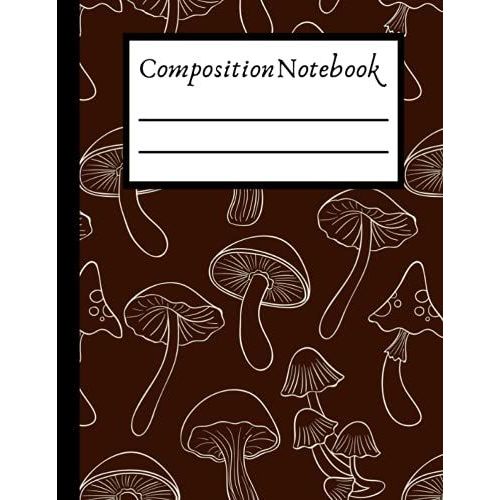 Composition Notebook: Cute Frog Mushroom Hat, Kawaii Cottagecore Aesthetic, College Ruled Notebook, Lined Journal 100 Pages For Kids, Teen Girls