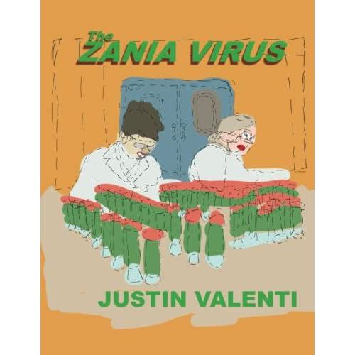 "The Zania Virus"