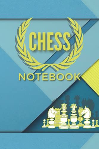 Chess: 9" X 6" Blank Lined 120 White Papers Journal Notebook For Challenges, Summer Fun And Gifts As Well As College, School Or Office And More!