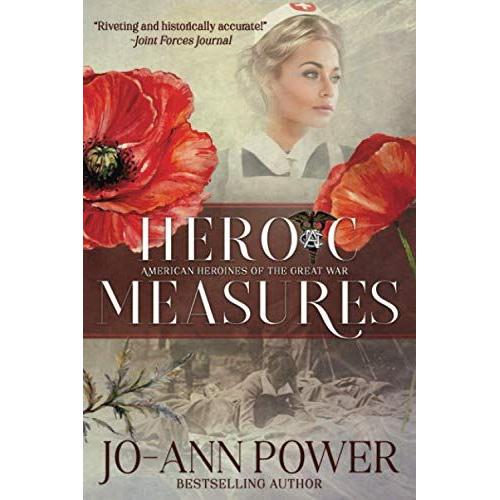 Heroic Measures: American Heroines Of The Great War