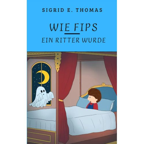 Wie Fips Ein Ritter Wurde