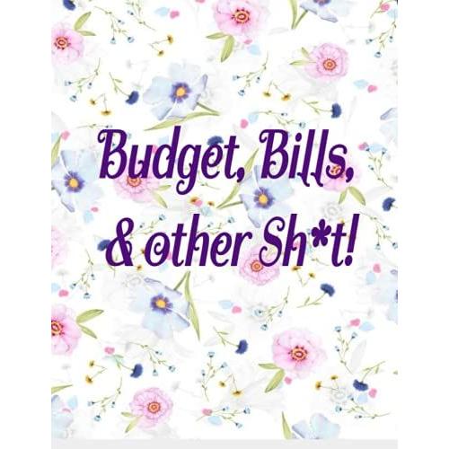 Budget, Bills, & Other Sh*T!