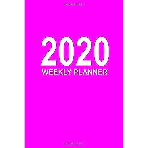 2020 Weekly Planner: Fuchsia Color Dated Productivity Planner Goal Setting Planner And Organizer Tracker Workbook