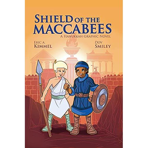 Shield Of The Maccabees: A Hanukkah Graphic Novel
