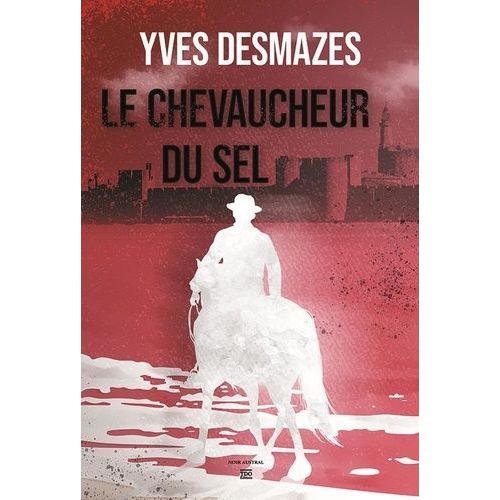 Le Chevaucheur Du Sel