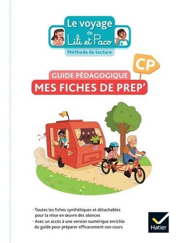 Français Cp Méthode De Lecture Le Voyage De Lili Et Paco Mes Fiches De Prep' - Guide Pédagogique