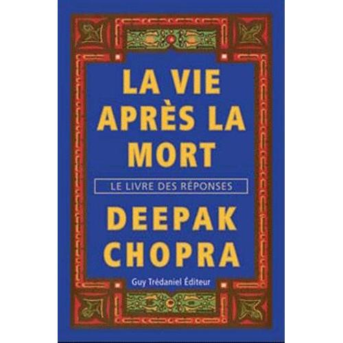 La Vie Après La Mort - Le Livre Des Réponses