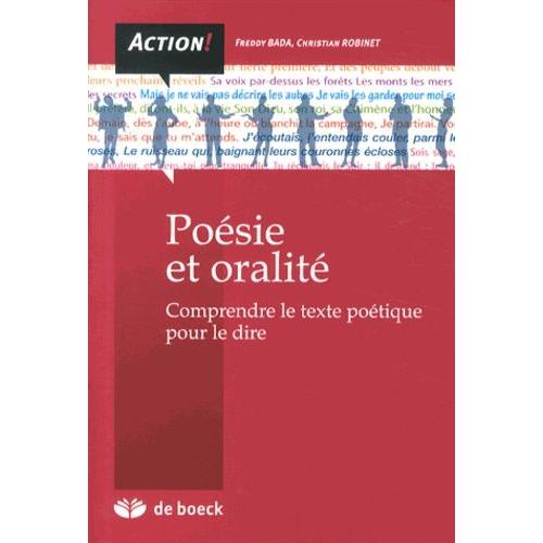 Poésie Et Oralité - Comprendre Le Texte Poétique Pour Le Dire