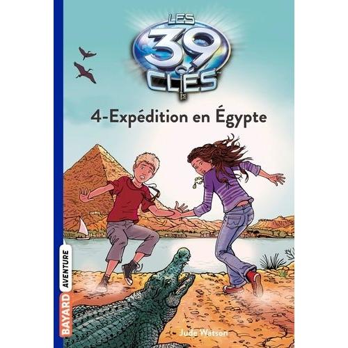 Les 39 Clés Saison 1 Tome 4 - Expédition En Egypte