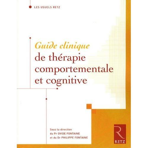 Guide Clinique De Thérapie Comportementale Et Cognitive