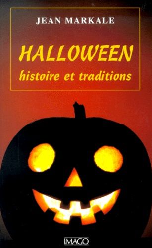 Halloween - Histoire Et Traditions