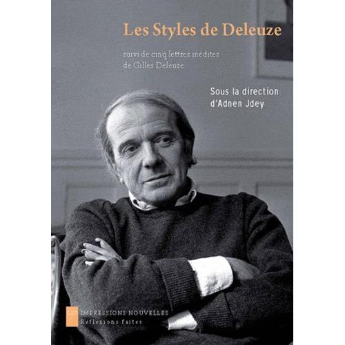 Les Styles De Deleuze - Esthétique Et Philosophie