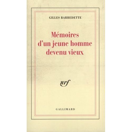 Mémoires D'un Jeune Homme Devenu Vieux