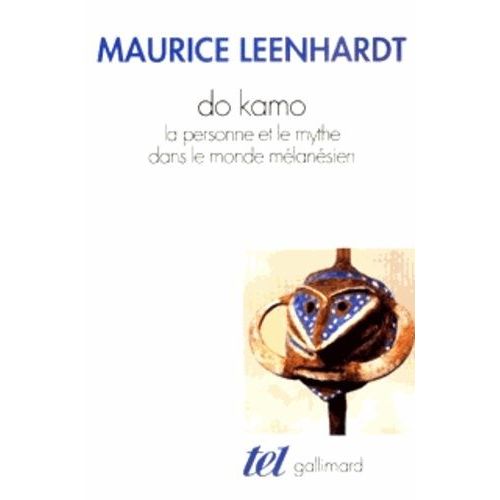 Do Kamo - La Personne Et Le Mythe Dans Le Monde Melanesien