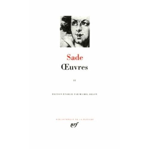 Oeuvres Tome 2 : Les Infortunes De La Vertu - Justine Ou Les Malheurs De La Vertu - La Nouvelle Justine Ou Les Malheurs De La Vertu