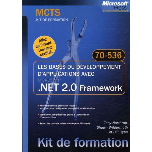Les Bases Du Développement D'applications Avec .Net 2.0 - Mcts Examen 70-356
