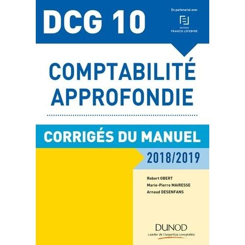 Comptabilité Approfondie Dcg 10 - Corrigés Du Manuel